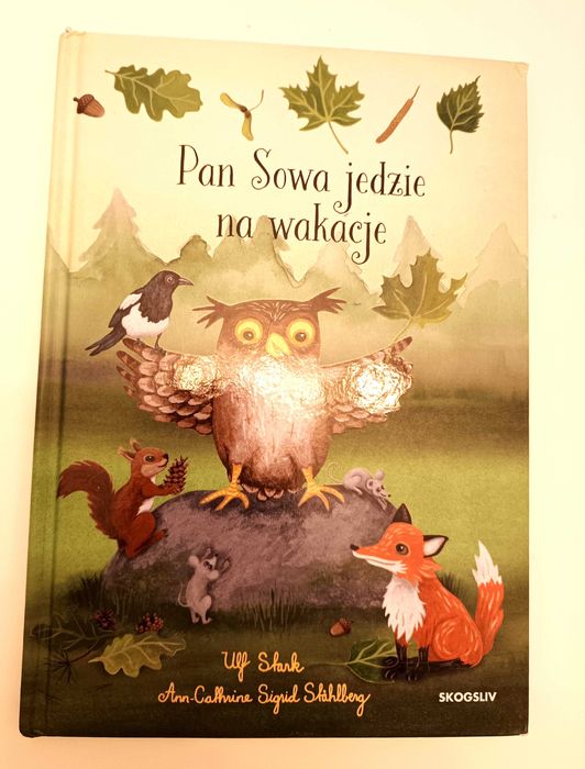 Ulf Stark, Pan Sowa jedzie na wakacje, tw. oprawa, 30 stron