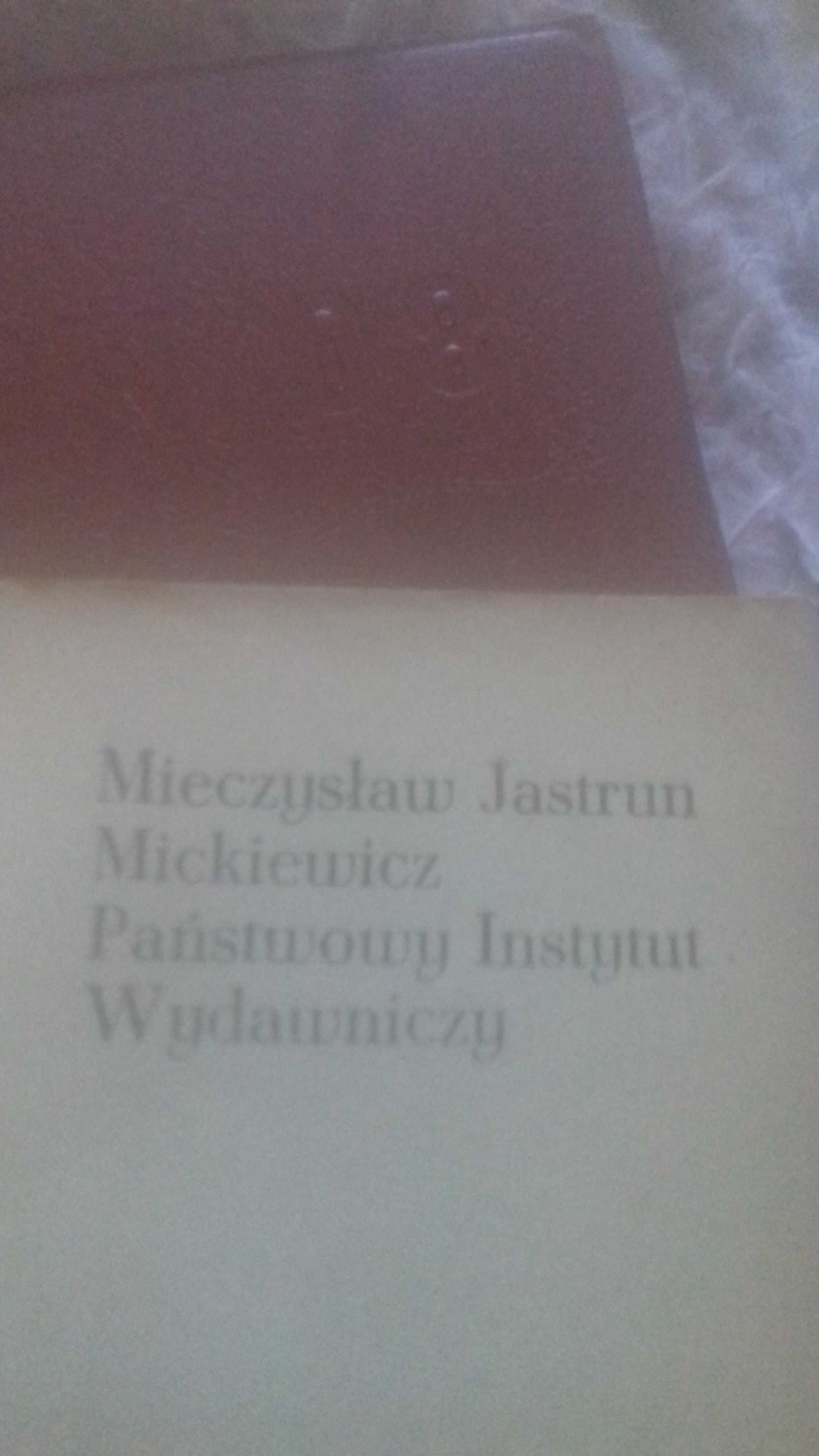 Mickiewicz.  M.Jastrun. PIW 1974