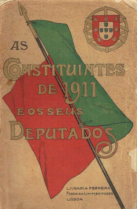 16870

AS CONSTITUINTES DE 1911 E OS SEUS DEPUTADOS