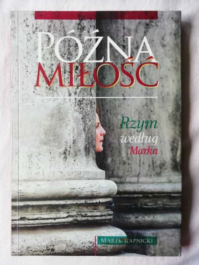 Późna miłość Rzym według Marka - Marek Rapnicki autograf