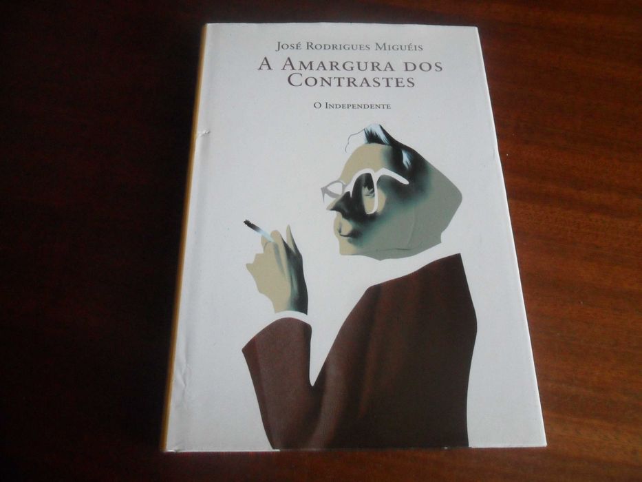 "A Amargura dos Contrastes" de José Rodrigues Miguéis - 1ª Edição 2004