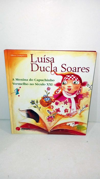A Menina Capuchinho Vermelho no Séc. XXI - Luísa Ducla Soares