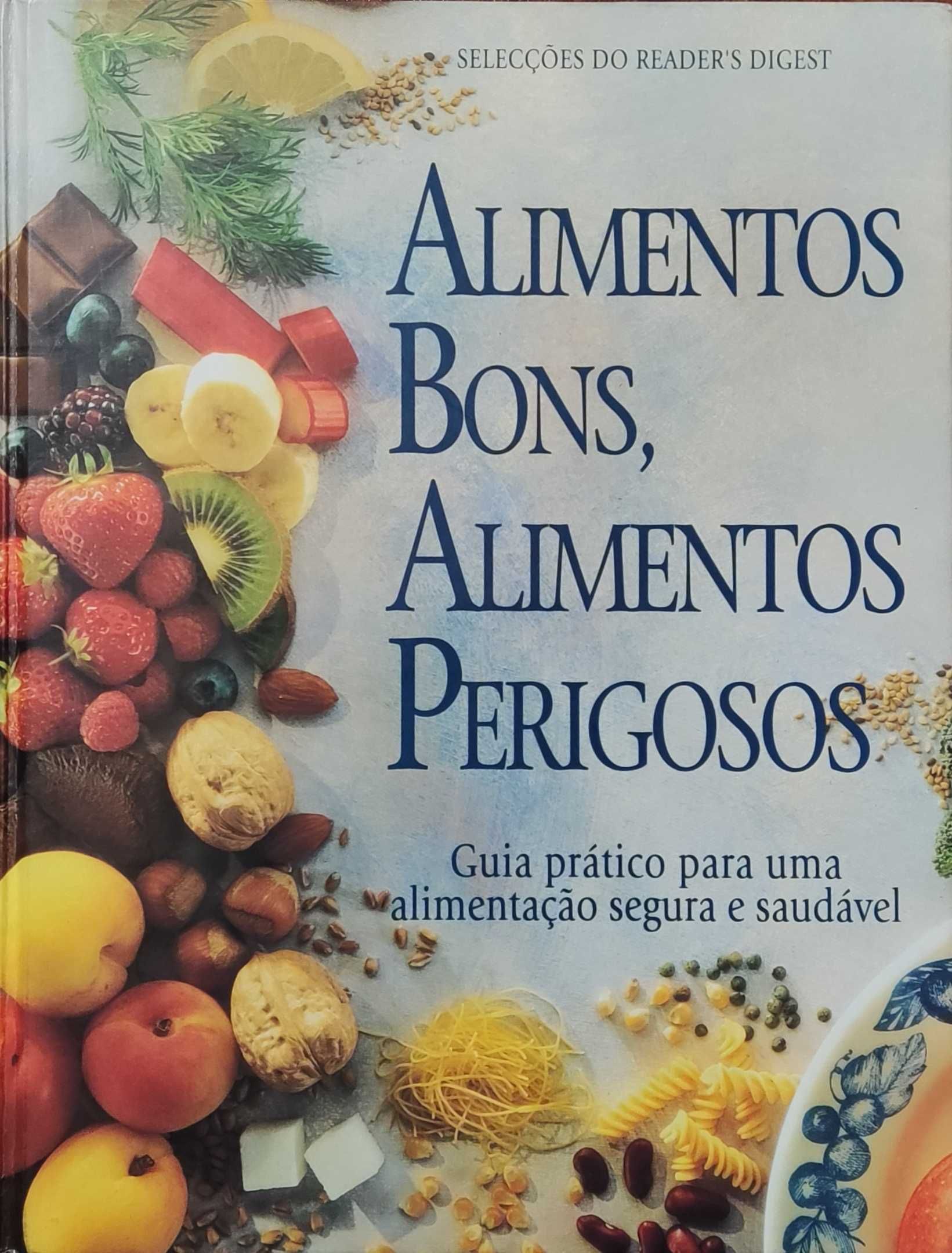 Livro "Alimentos Bons, Alimentos Perigosos" Selecções Reader's Digest