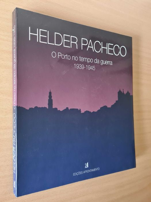 Livro "O Porto no Tempo da Guerra" de Helder Pacheco