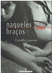 13936

Naqueles Braços
de Camille Laurens