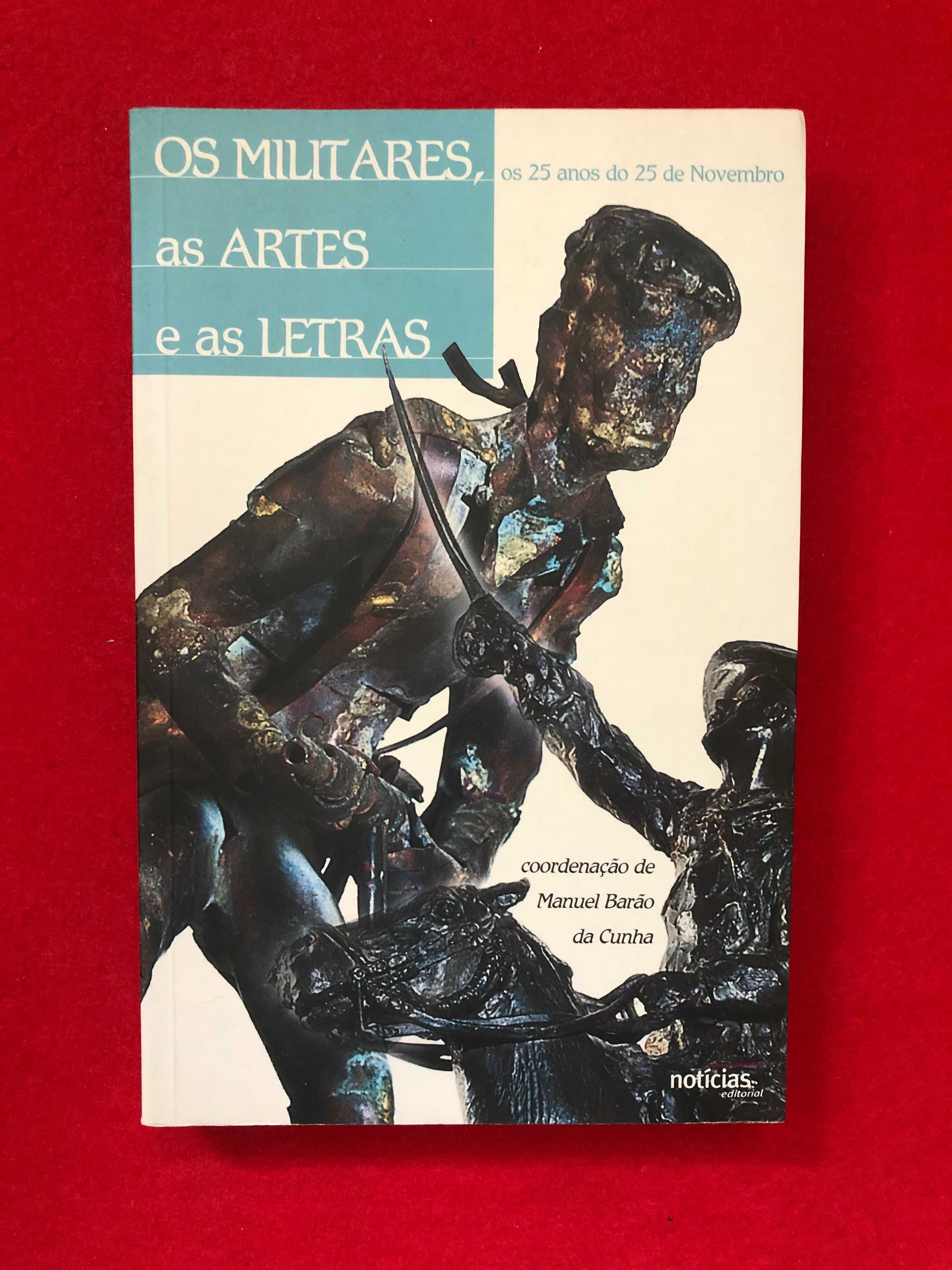 Os Militares, as Artes e as Letras –Manuel Barão da Cunha
