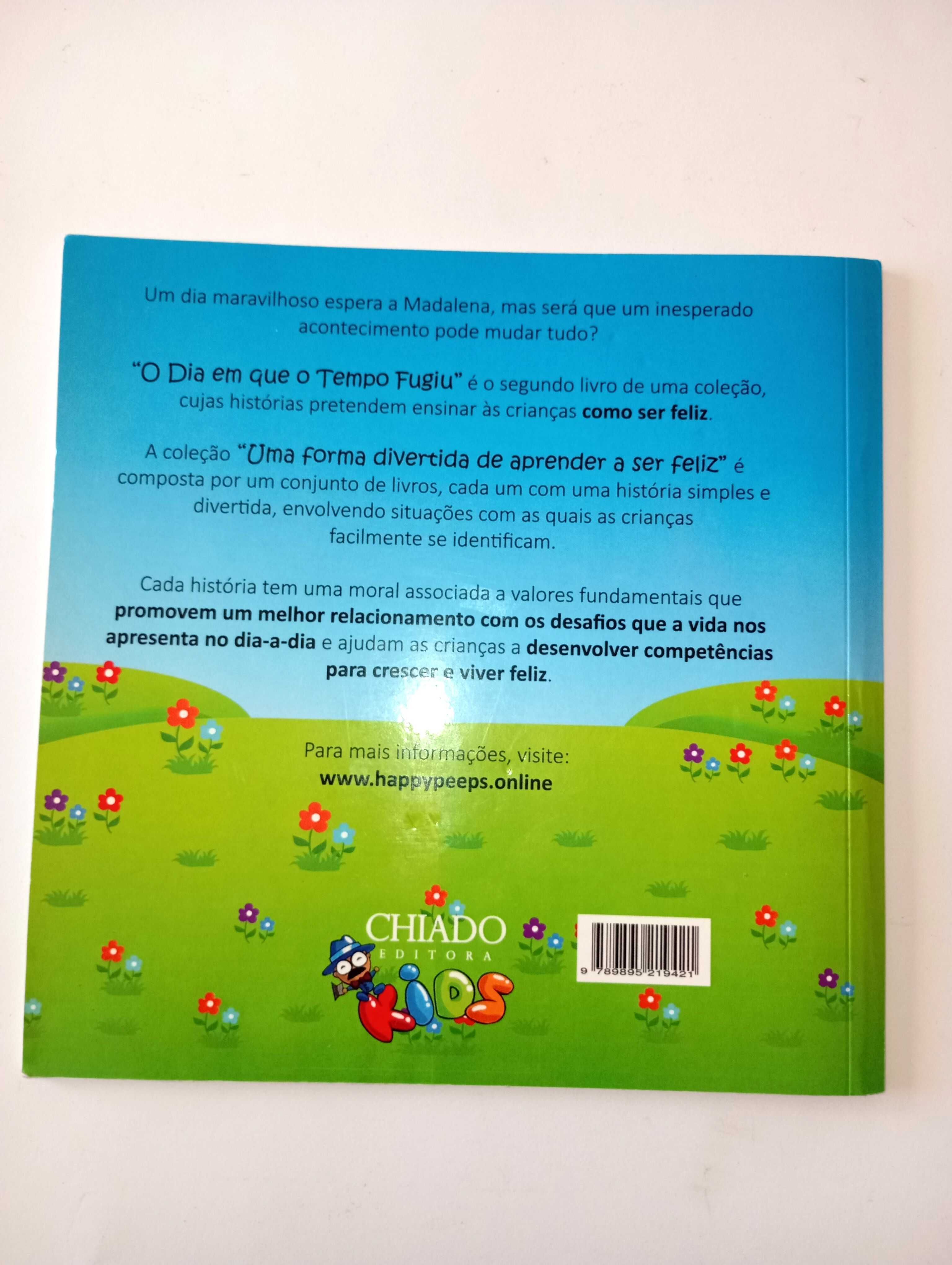 O Dia em que o Tempo Fugiu - Aprender a ser Feliz