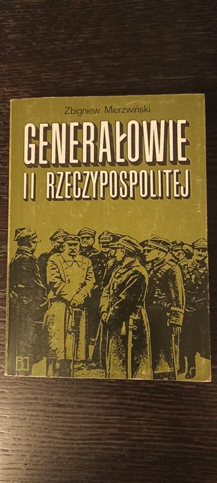 Generałowie II Rzeczypospolitej - Z. Mierzwiński
