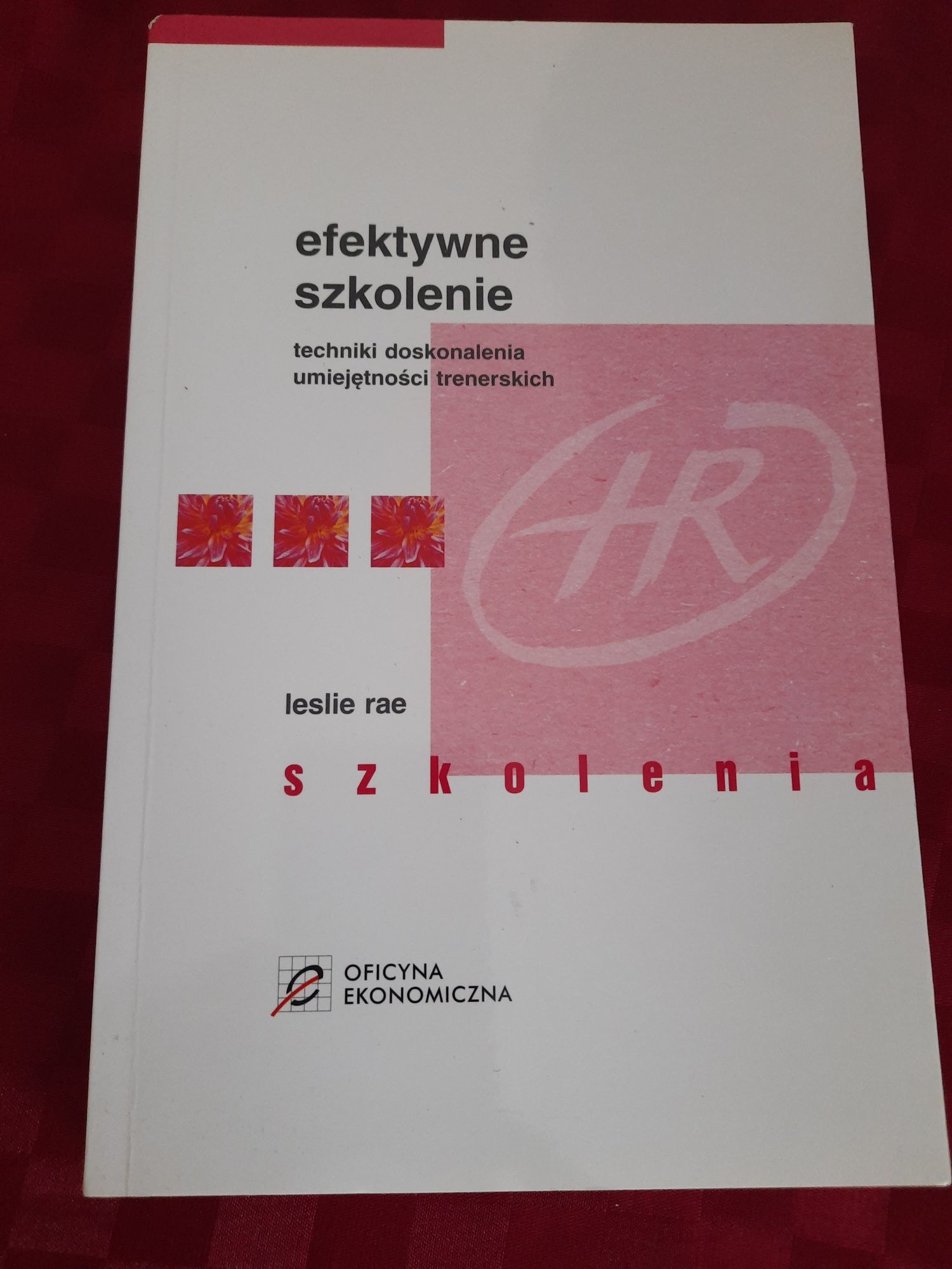 Efektywne szkolenie - doskonalenie umiejętności trenerskich L RAE
