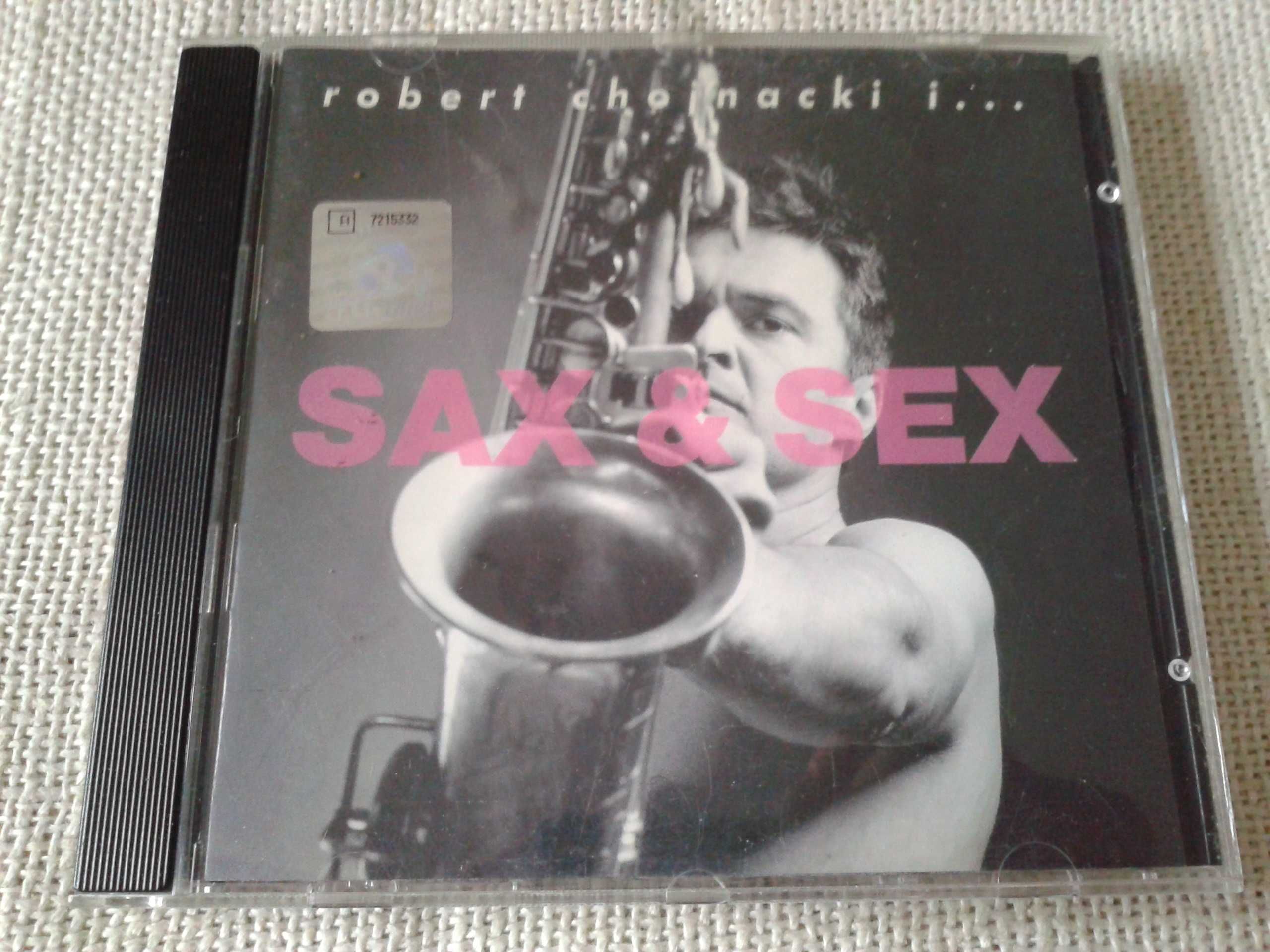 Robert Chojnacki I... – Sax & Sex  CD