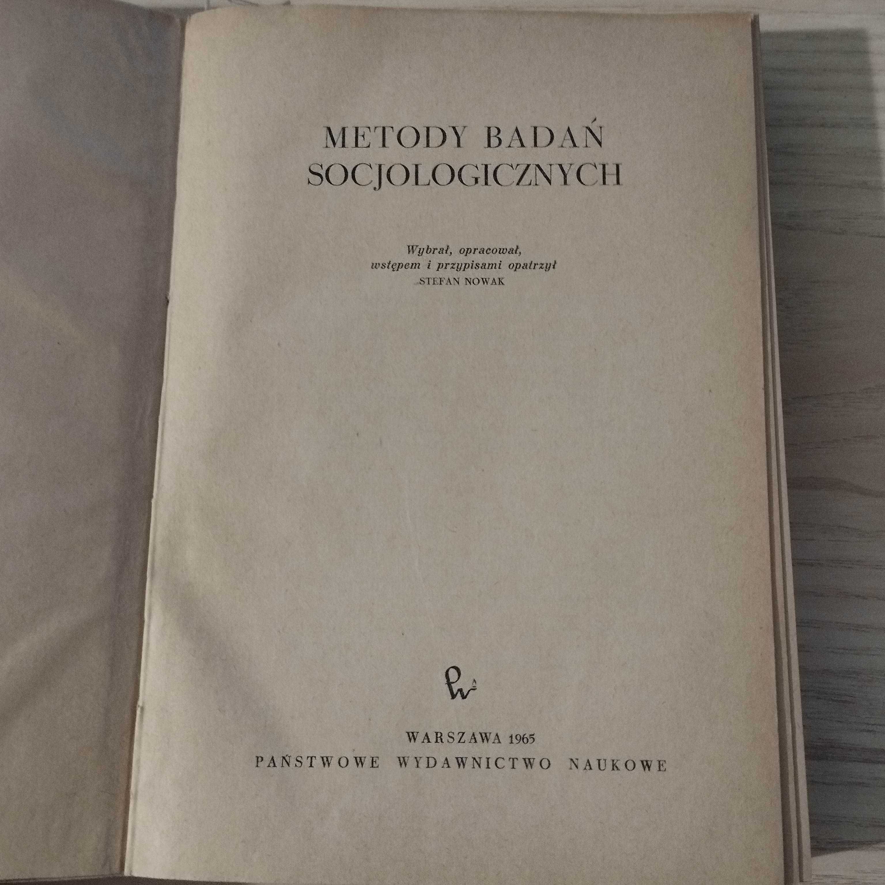 Metody badań socjologicznych Stefan Nowak Wydanie 1 1965