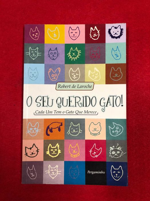 O seu querido gato! -  Robert de Laroche