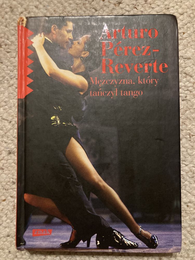 Mężczyzna który tańczył tango Arturo Perez Reverte