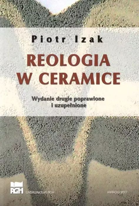 Reologia W Ceramice Piotr Izak Nowa