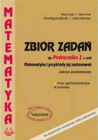 Matematyka i przykłady zast. 2 lo zbiór zadań zp - Alicja Cewe, Maria