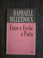 Entre e Feche a Porta - Raphaële Billetdoux (portes grátis)