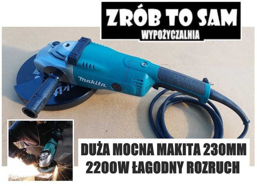 Duża szlifierka kątowa Makita tarcza 230mm 2200W łag. rozruch wynajem