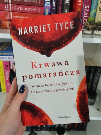 Książka Krwawa Pomarańcza Harriet Tyce