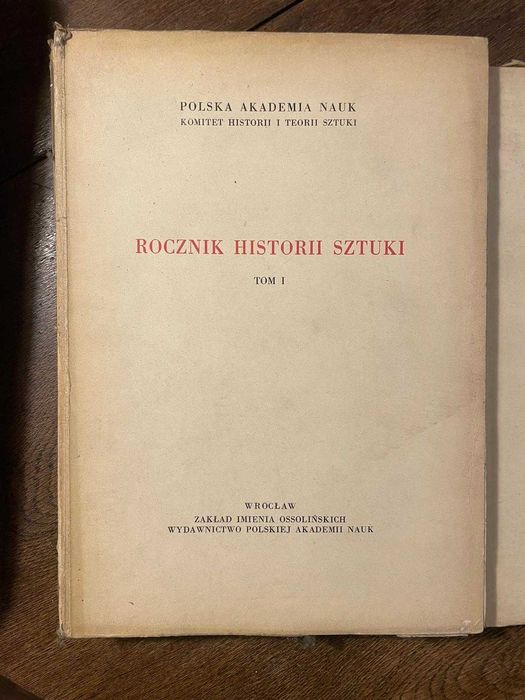ROCZNIK Historii Sztuki. Tom I,II,III. Starzyński, Wrocław 1956