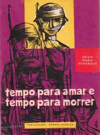 Alfarrabismo 1968 1ª Ed "Tempo para amar e para morrer" E. M.Remarque