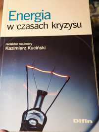 Energia w czasach kryzysu. Kazimierz Kuciński