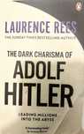 Ksiązka The Dark Charisma of Adolf Hitler Laurence Rees