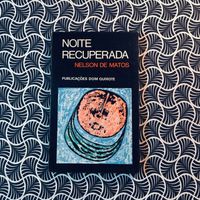 Noite Recuperada (1ª ed.) - Nelson de Matos