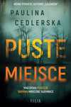 Puste miejsce 2024 Wydawnictwo Filia Paulina Cedlerska