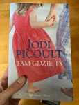 jodi picoult - tam gdzie ty