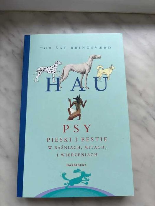 hau. Psy, Pieski i bestie w baśniach, mitach, i wierzeniach