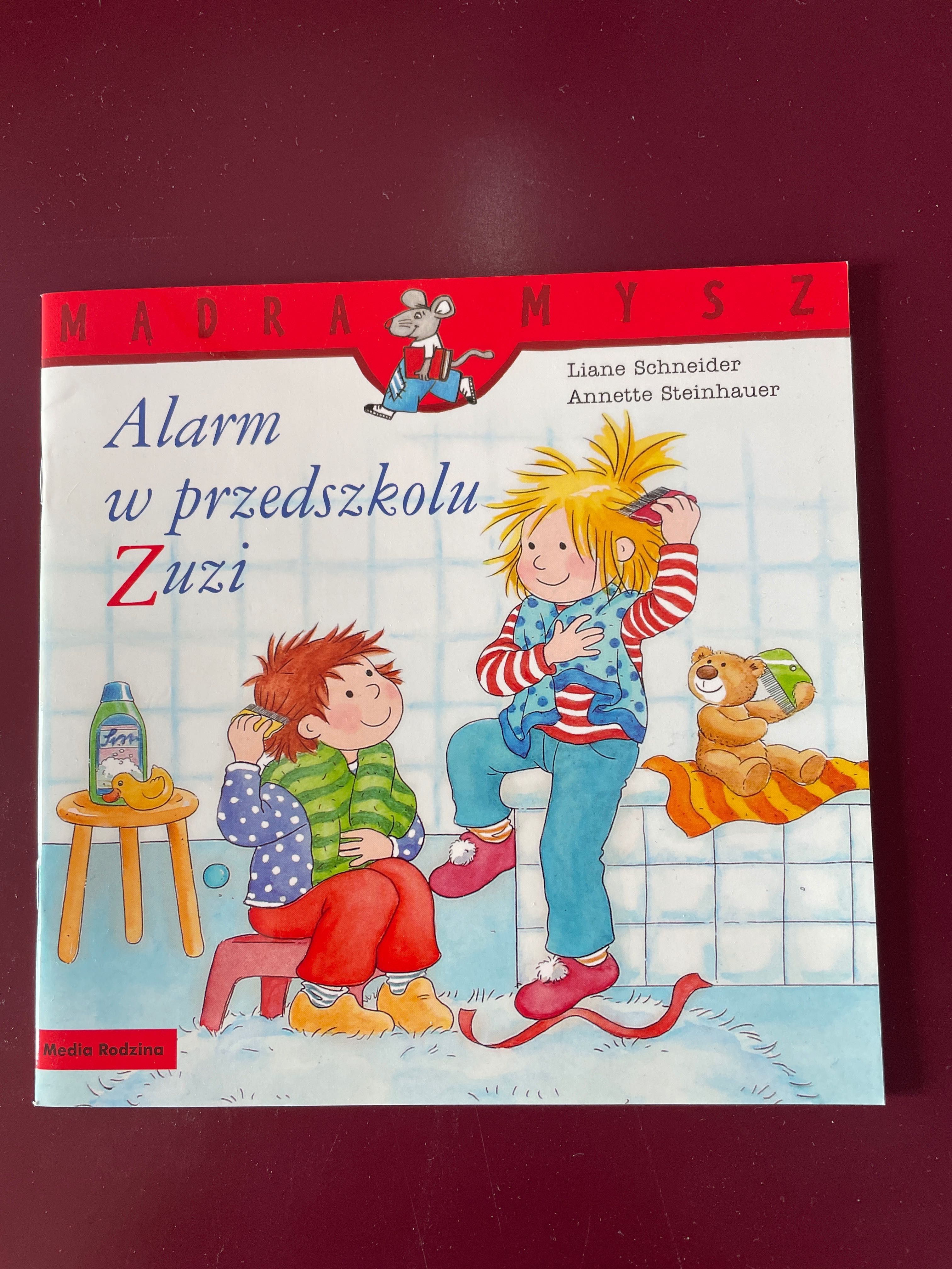 „Alarm w przedszkolu Zuzi” Liane Schneider