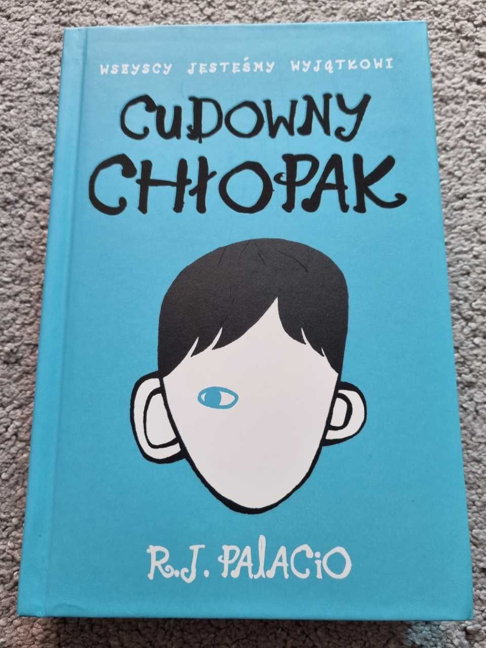 Książka "Cudowny chłopak" R.J. Palacio