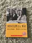 Desculpe Lá, Mãe (Rita Ferro e Marta Gautier)