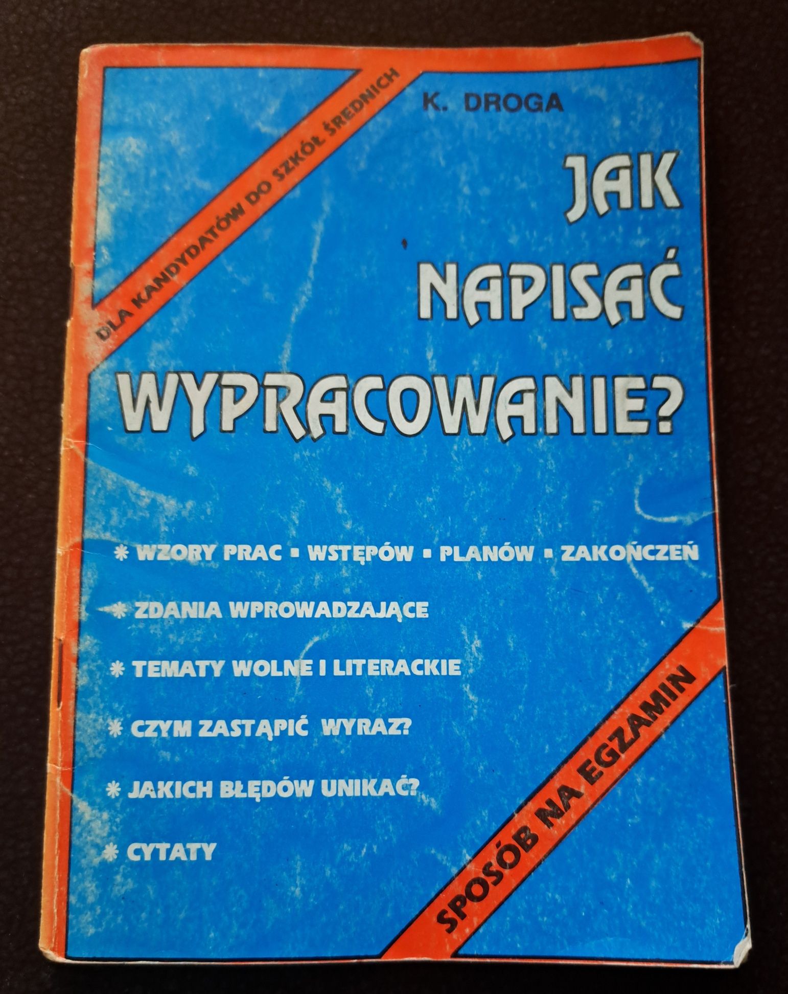 Jak napisać wypracowanie? K. Droga.