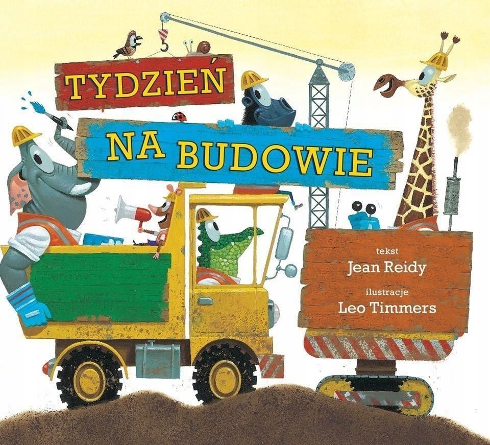 Tydzień Na Budowie, Jean Reidy, Leo Timmers