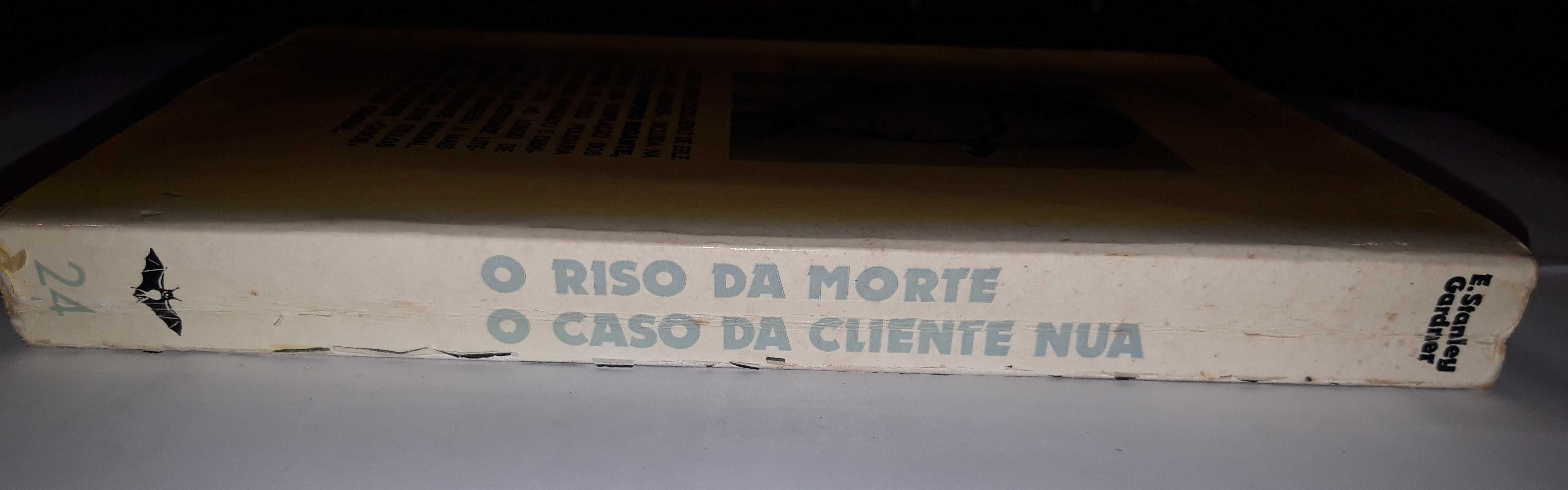 Livro Ref: PVI - E. Stanley Gardner - O Riso da Morte/O Caso da C...