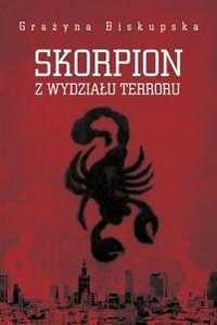 Skorpion Z Wydziału Terroru, Grażyna Biskupska