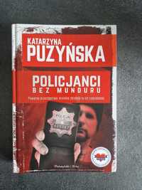 Policjanci Bez Munduru - Katarzyna Puzyńska