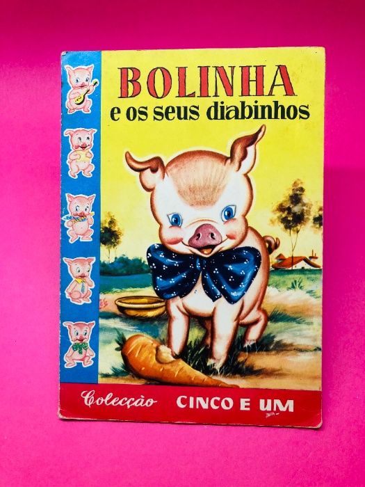 Bolinha e os seus Diabinhos - Autores Vários