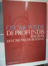 De Profundis Segundo da Balada do Cárcere de Reading  - Oscar Wilde
