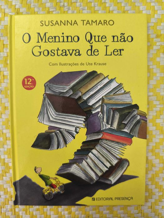 O Menino que não gostava de ler –
Susana Tamaro