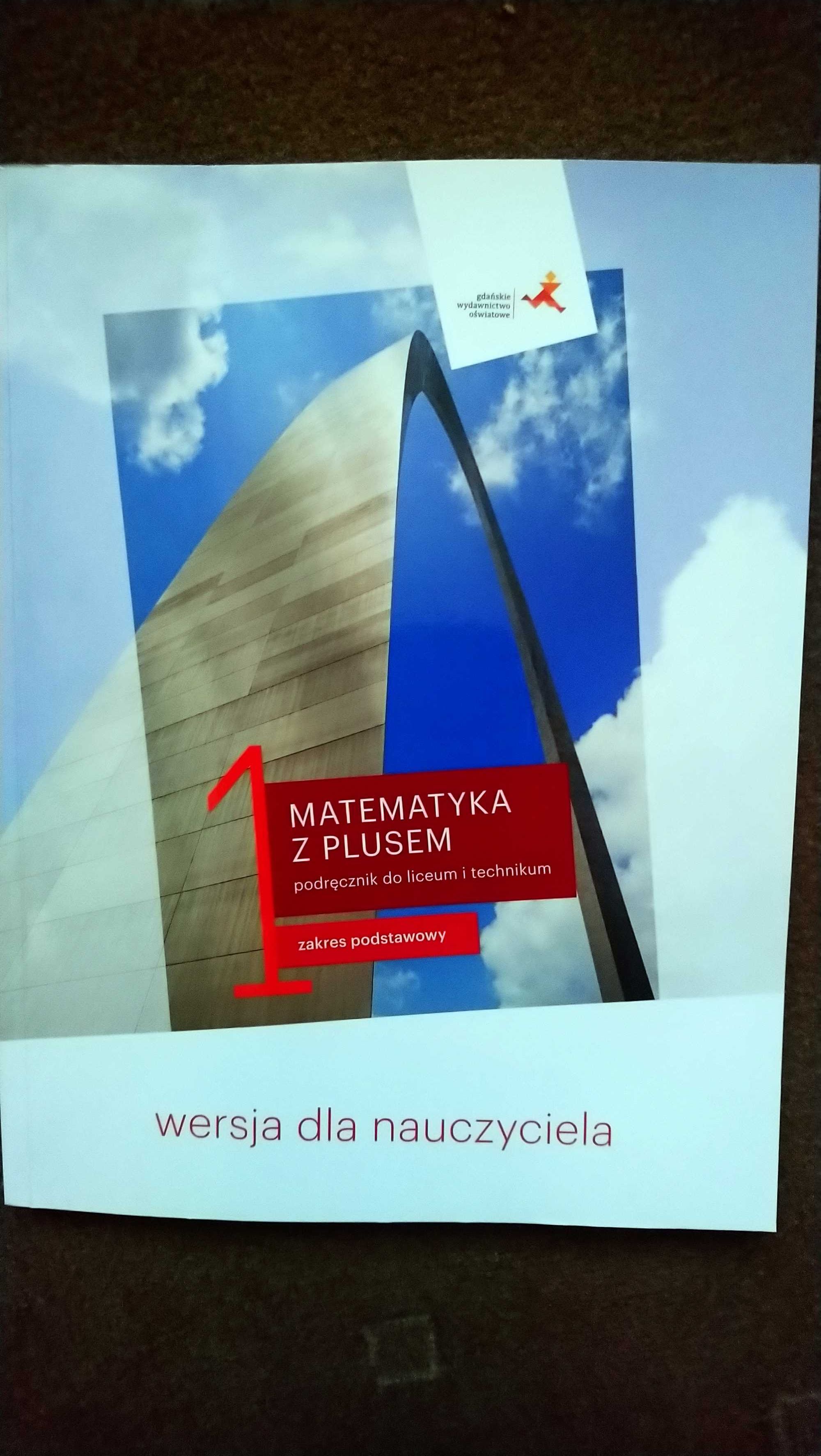 Matematyka z plusem dla liceum i technikum 1, wersja nauczyciela