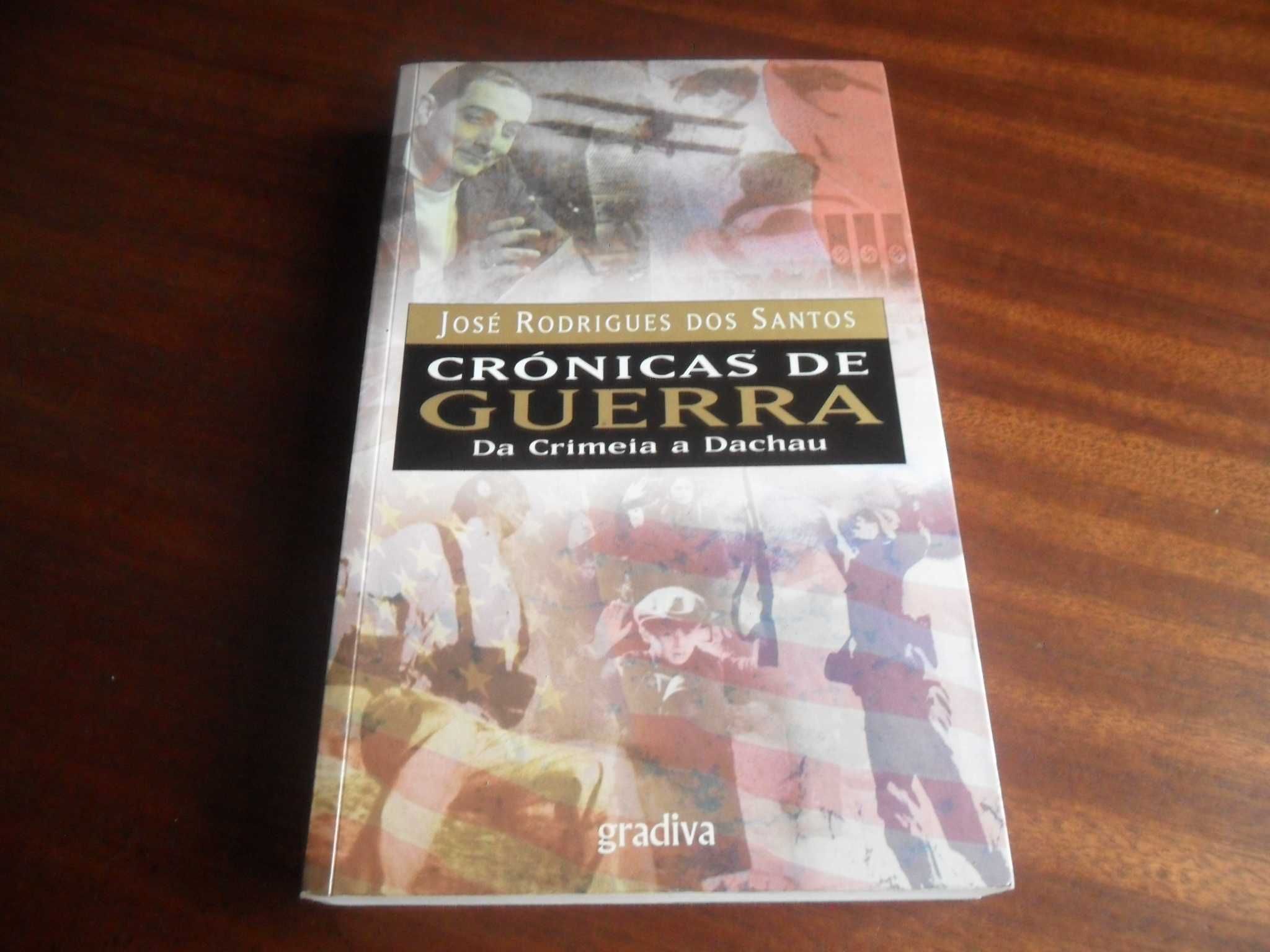 "Crónicas de Guerra -Da Crimeia a Dachau" de José Rodrigues dos Santos