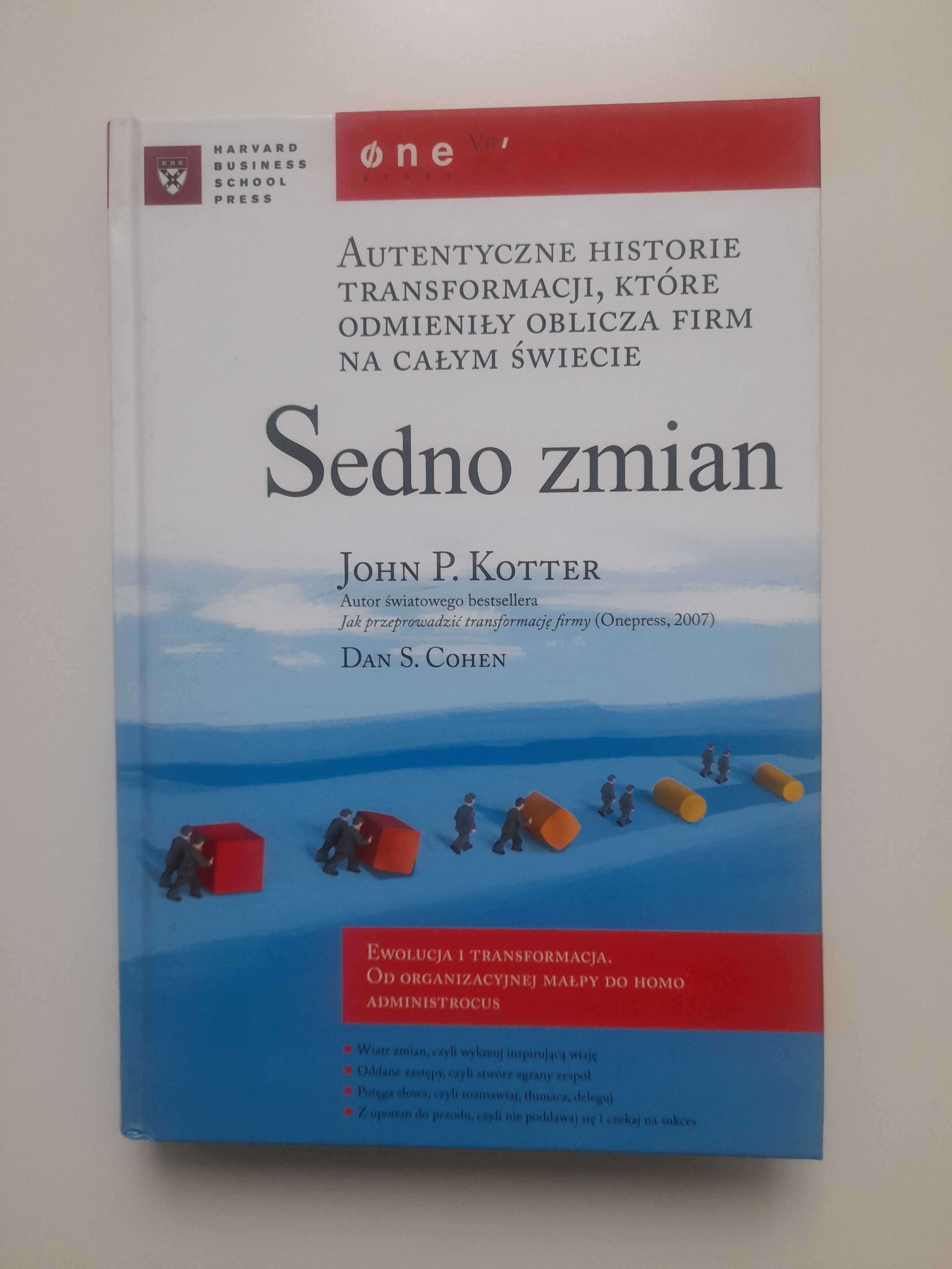 Sedno zmian John P. Kotter, Dan S. Cohen