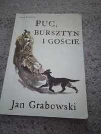 Puc, bursztyn i goście . Jan Grabowski