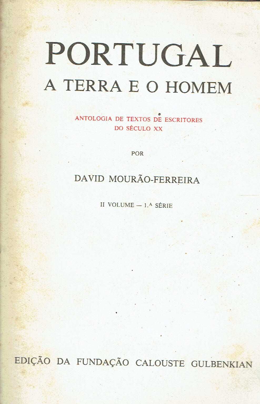 5420

Portugal a Terra e o Homem
de David Mourão Ferreira