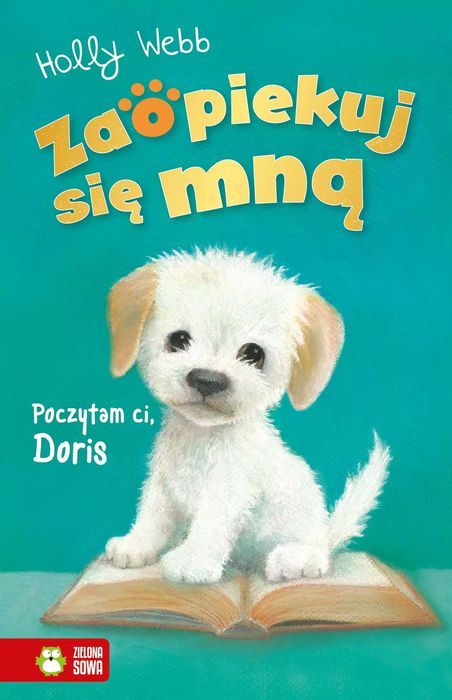 Zaopiekuj się mną. Poczytam ci, Doris. Zielona Sowa