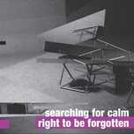 SEARCHING FOR CALM Right To Be Forgotten / cd nowa, w folii