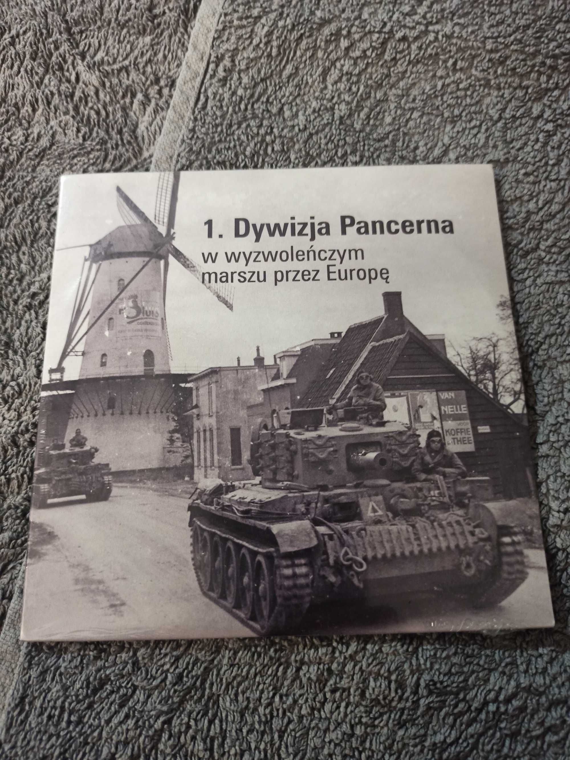1. Dywizja Pancerna w wyzwoleńczym marszu przez Europę