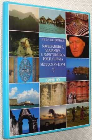 Navegadores; Viajantes e Aventureiros Portugueses Secs XV e XVI 1 e 2